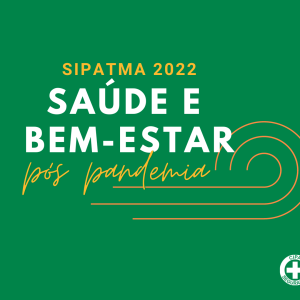 Saúde e bem-estar pós pandemia são destaques na 7ª Sipatma da Tamoios